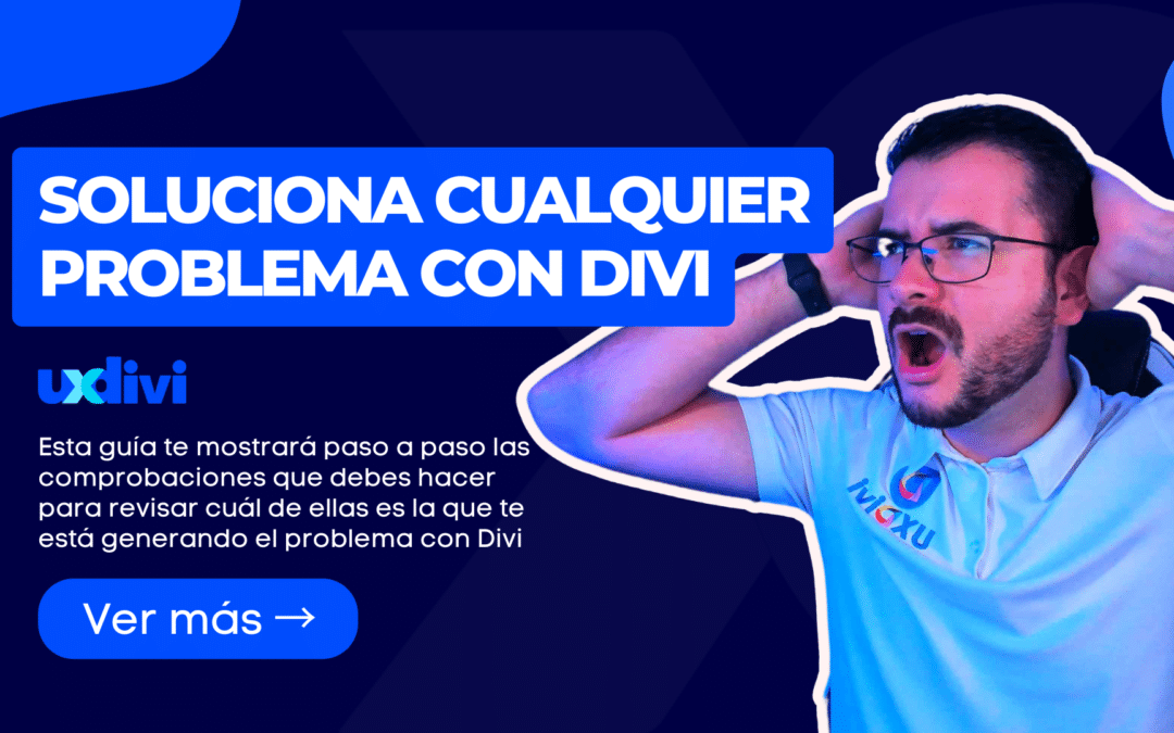 Problemas comunes en Divi: guía para resolverlos todos