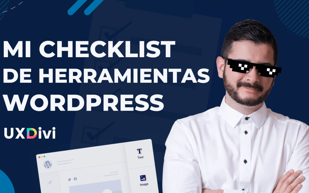 Mejores herramientas para WordPress: checklist definitiva