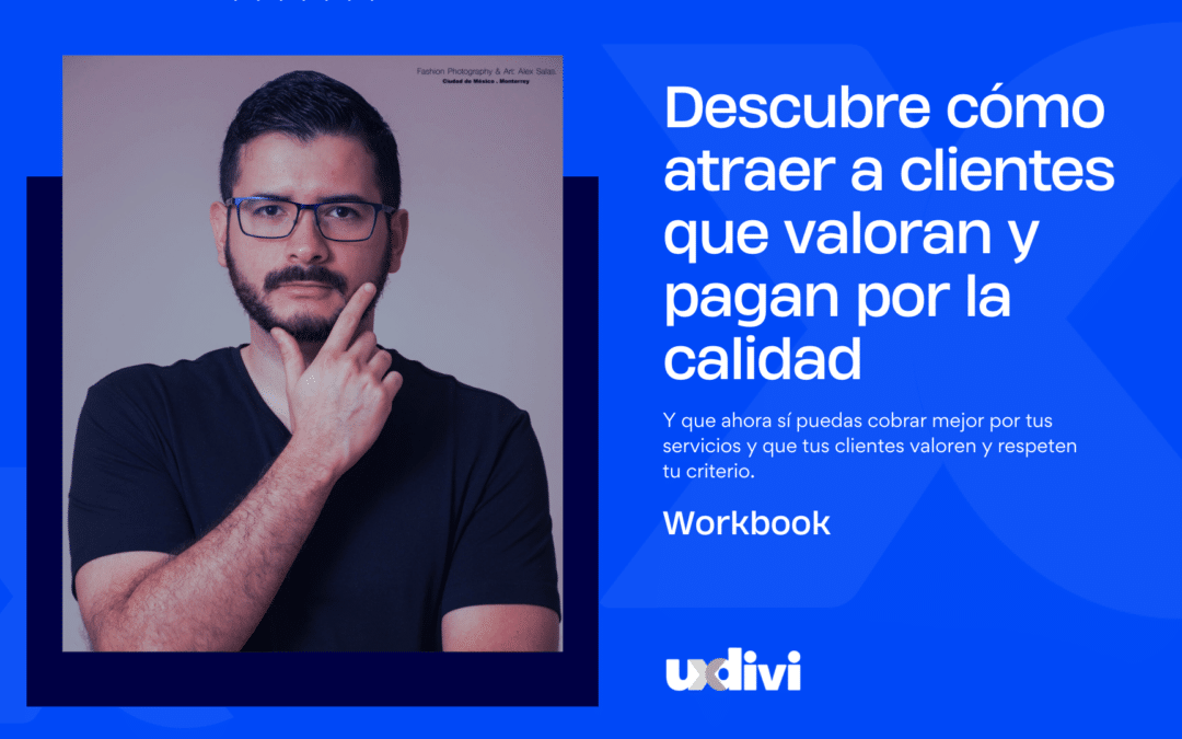 Cómo atraer clientes que valoren tu trabajo (formación)