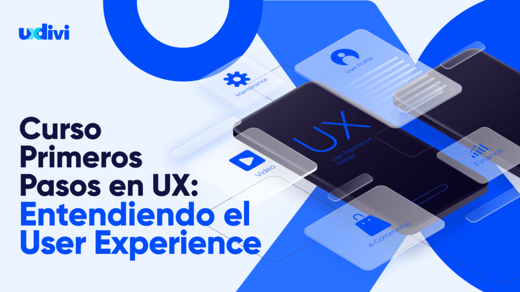 Curso primeros pasos en UX_ Entendiendo el User Experience