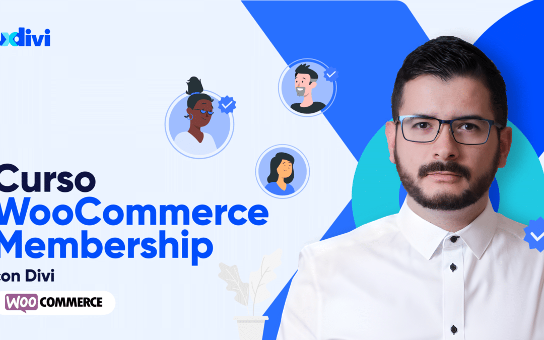 Curso Membership Site con WooCommerce Memberships y Divi