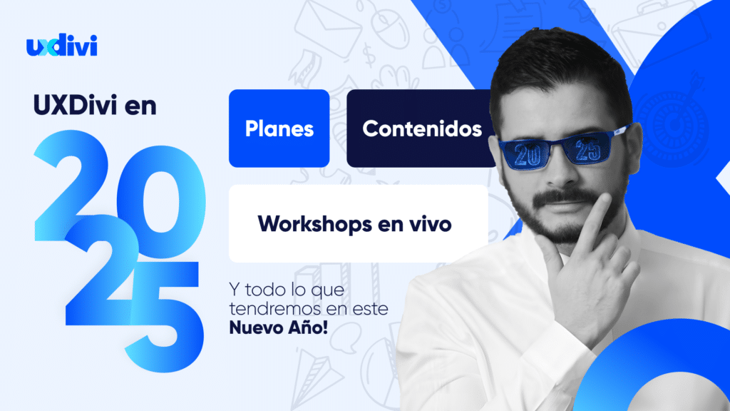 UXDivi en 2025 - planes, contenidos, Bootcamp en vivo y todo lo que tendremos en este nuevo año