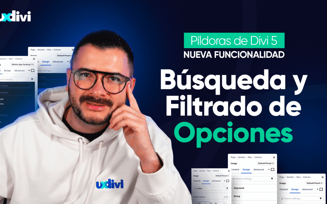 Búsqueda y filtrado de opciones en Divi 5