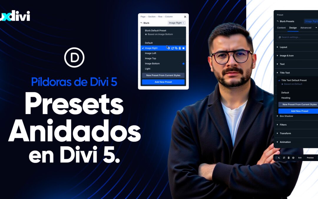 Presets Anidados en Divi 5: cómo combinar estilos