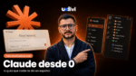 Claude desde cero: la guía que nadie te dio en español